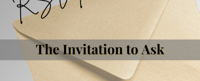 The Invitation to Ask