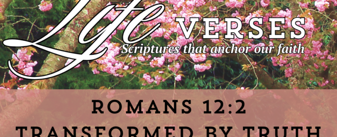 Transformed by Truth Romans 12:2