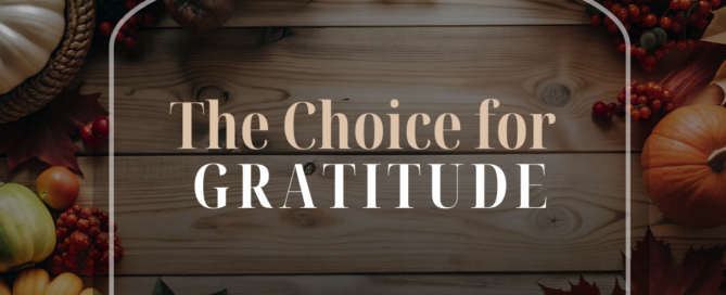 The Choice for Gratitude