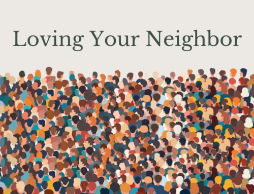 Loving Your Neighbor